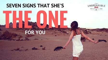 7 Signs That She’s The One