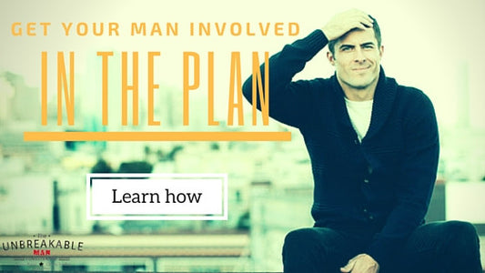 Three ways to get your man involved in the plan.