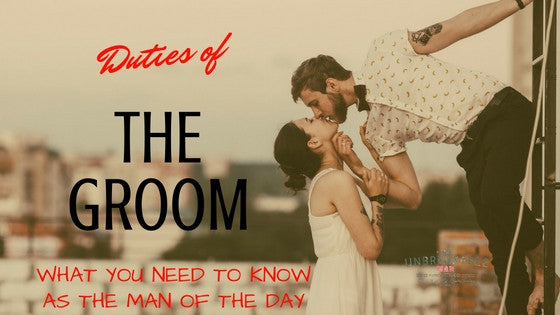The duties of the Groom on the Wedding day